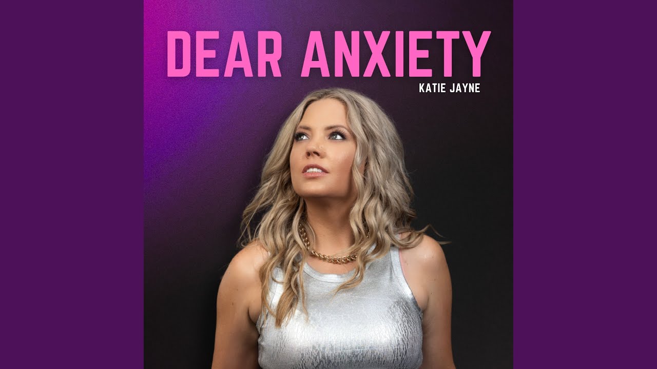 Dear Anxiety