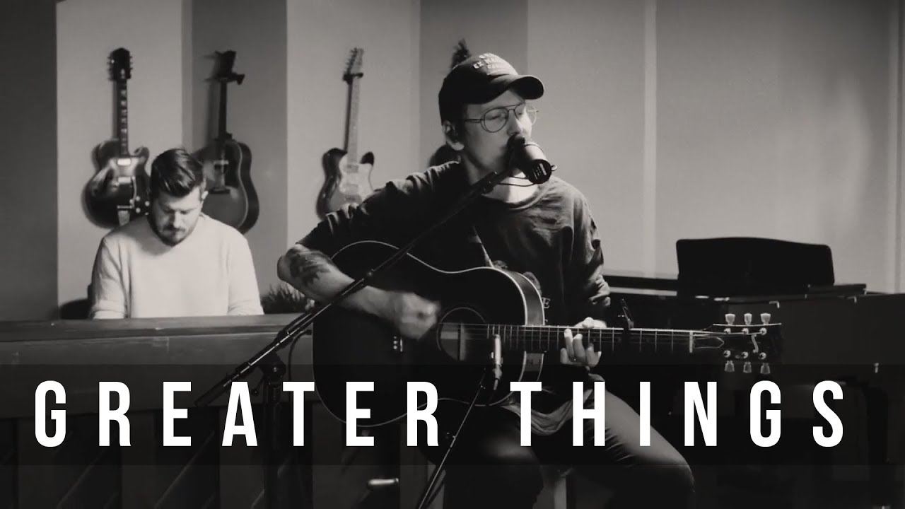 Greater Things // Mack Brock // Worship Together Session