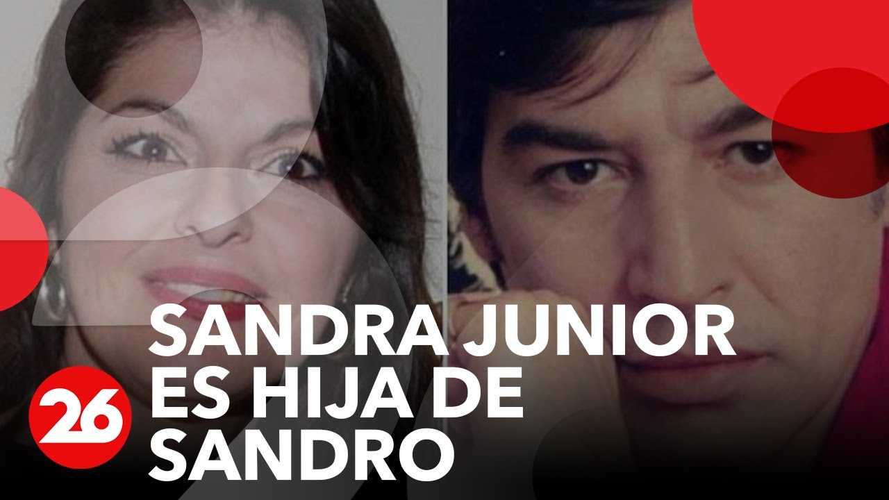 Canal 26 -Sandra junior es hija de Sandro