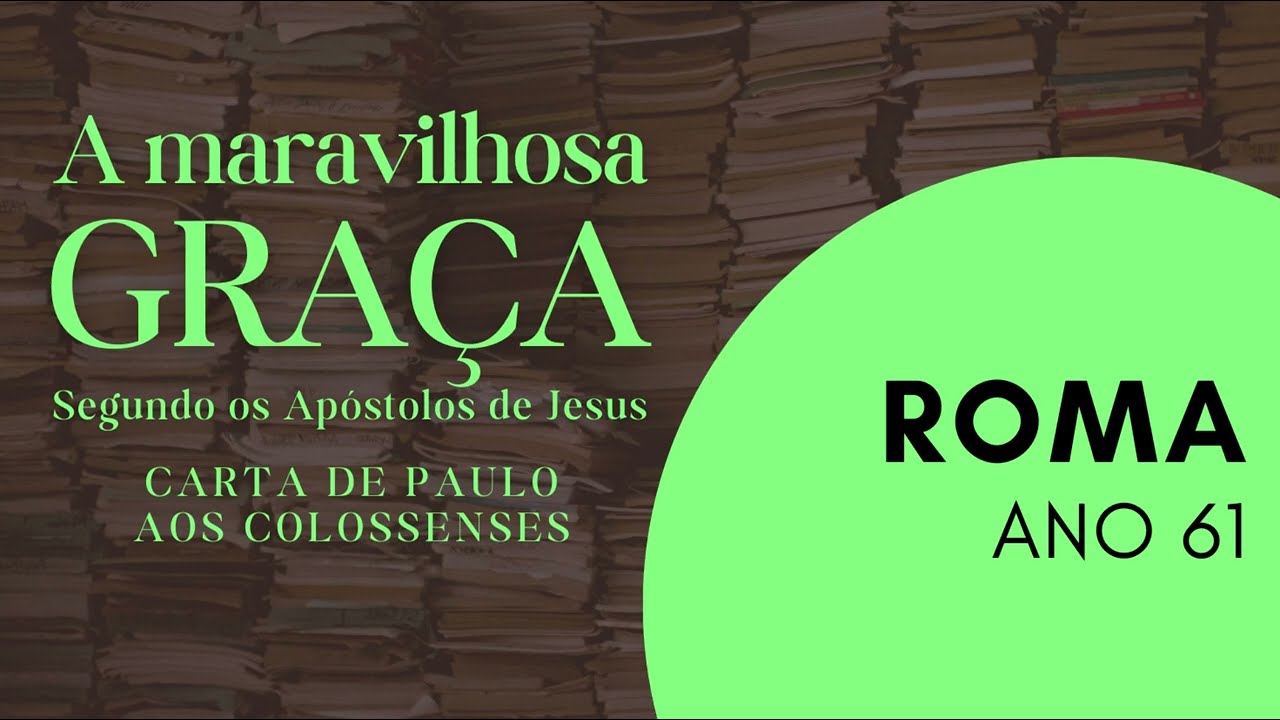 Colossenses | ROMA - ANO 61