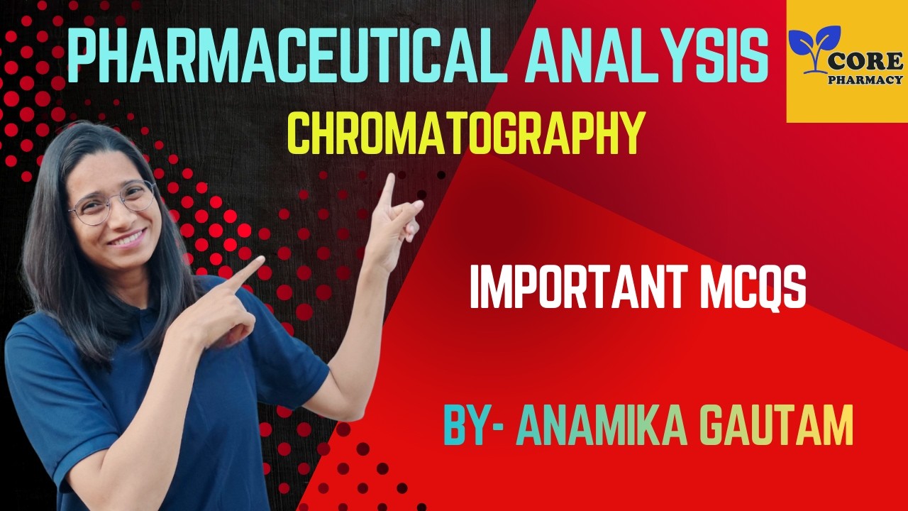 Top 20 MCQs of PHARMACEUTICAL ANALYSIS | Chromatography | University + Competitive Exam
