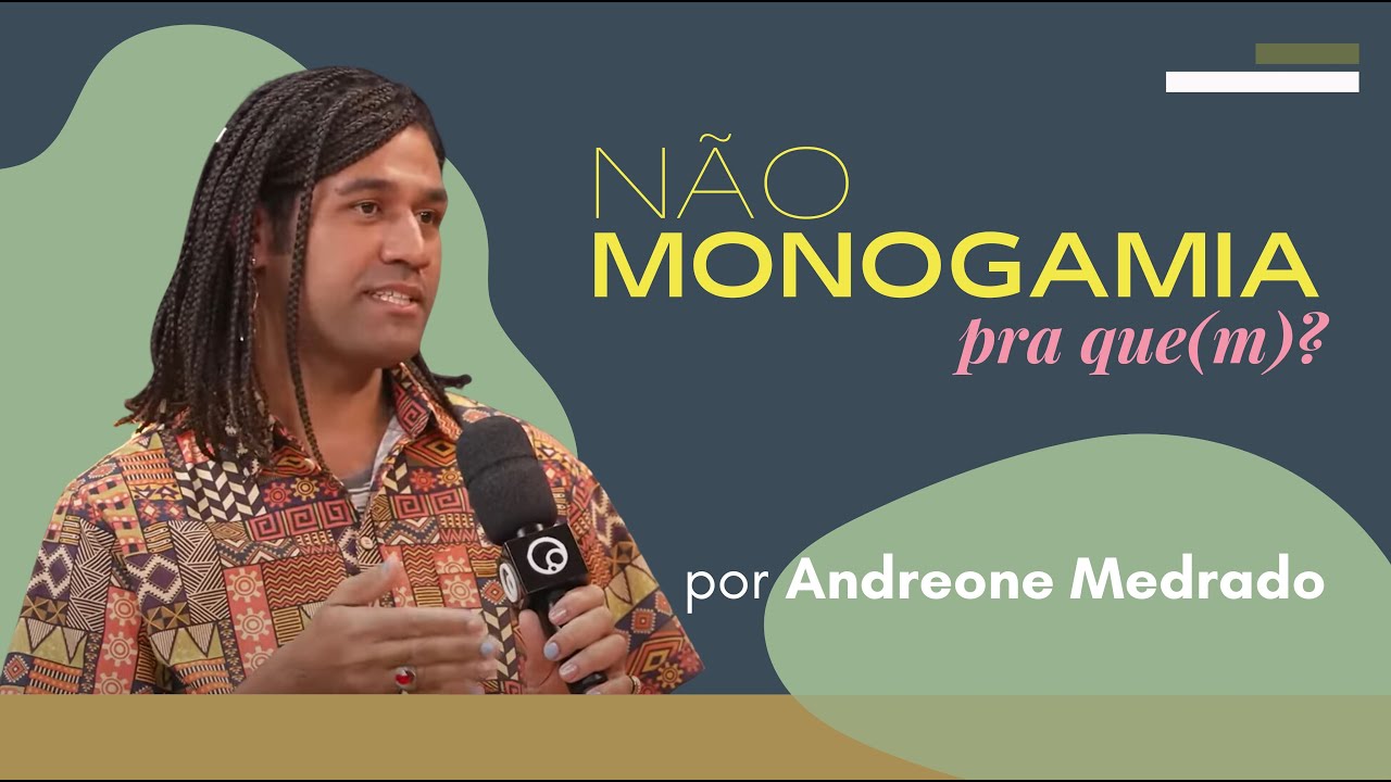Não Monogamia pra que(m)?