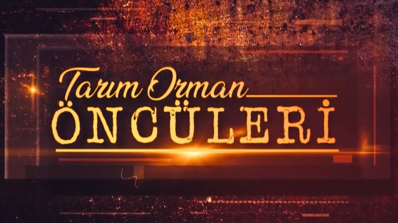 Tarım Orman Öncüleri 🏹 20. Bölüm • Şevket Raşit Hatipoğlu