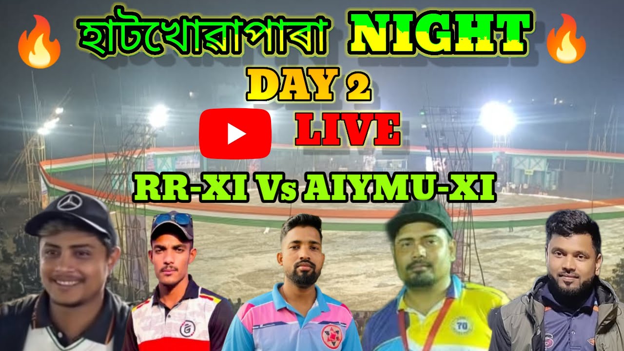 AZARA NIGHT DAY 2 RR-XI VS AIYMU-XI