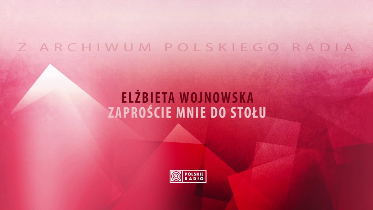 Elżbieta Wojnowska - Zaproście mnie do stołu