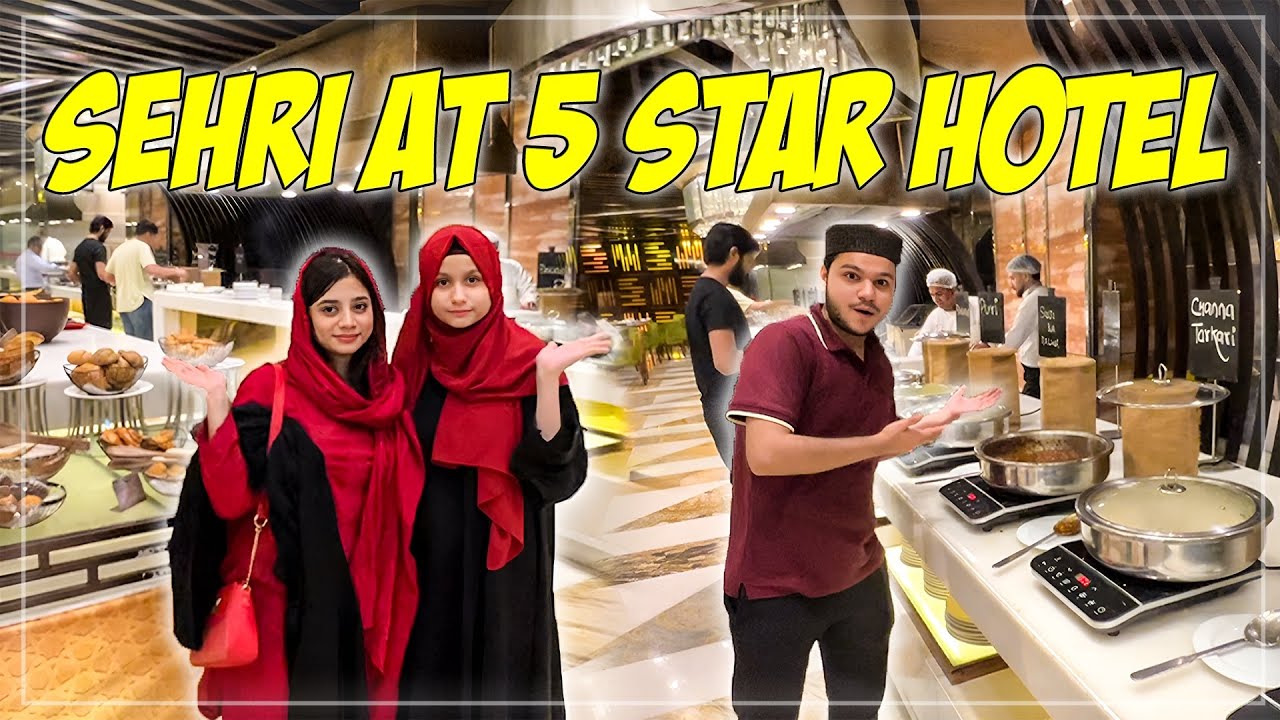 Sehri in Five Star Hotel | Honest Review | Ramadan Dine-Out Series♥️ EP #10