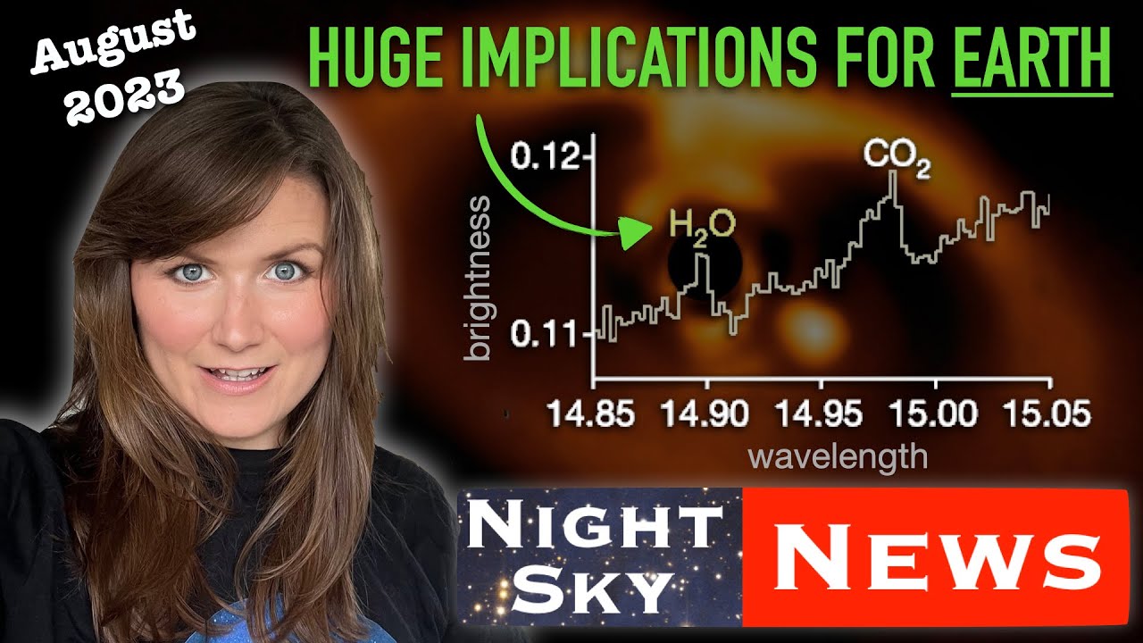 JWST finds WATER where PLANETS are forming around a star | Night Sky News Aug 2023