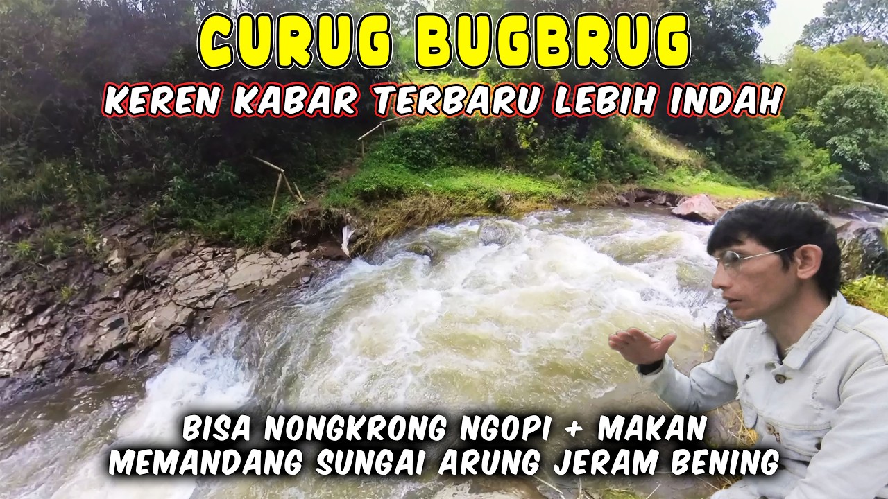 Curug Bugbrug ‼️ Tempat Romantis Menghilangkan Penat Dan Lelah Seharian Kerja@zarambahtripchanel