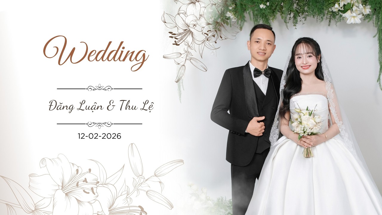 Lễ thành hôn Đăng Luận & Thu Lệ