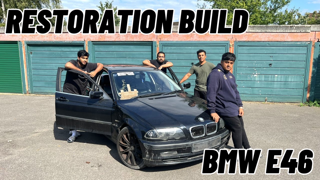 OUR NEW RESTORATION PROJECT - E46 BMW Part 1