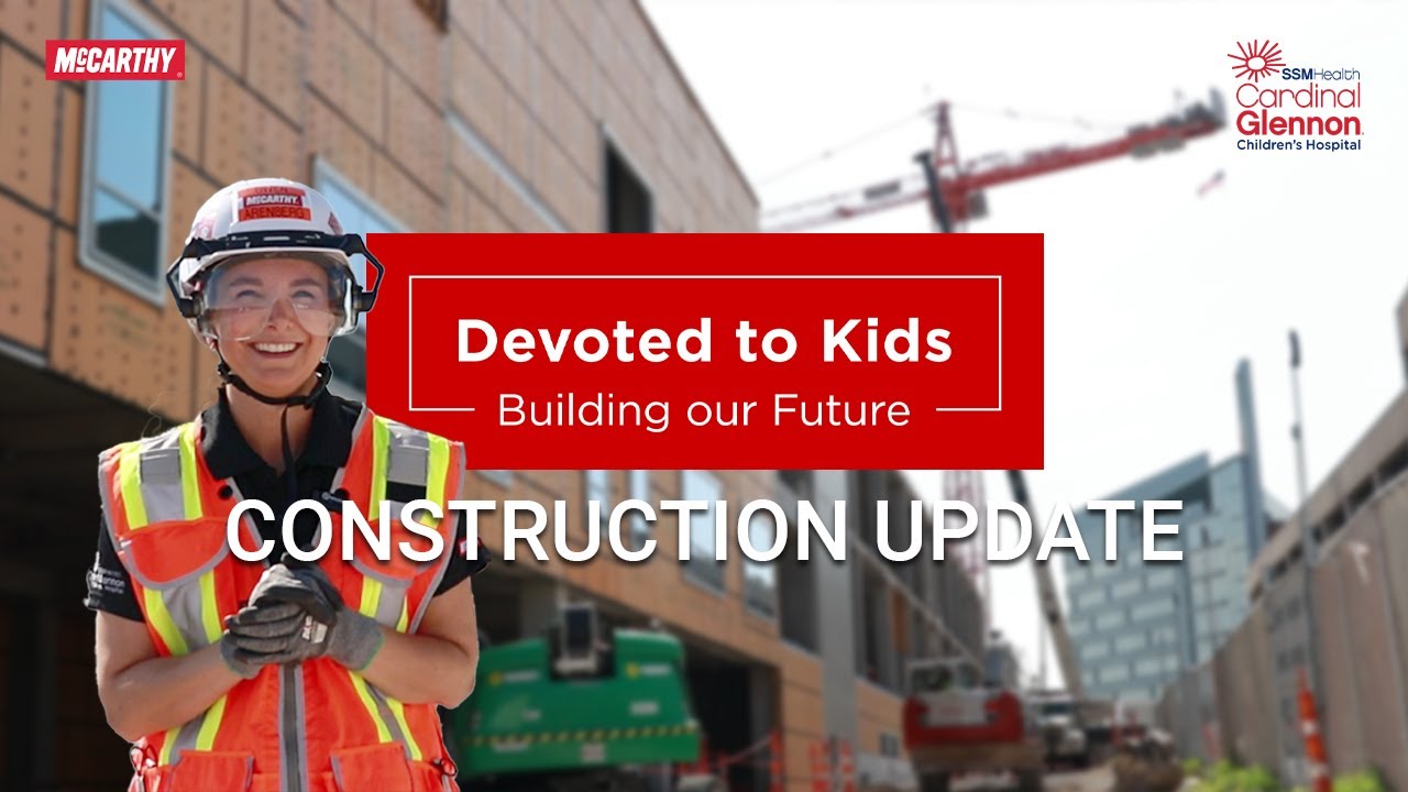 Devoted to Kids, Building our Future: SSM Cardinal Glennon Construction Update | Aug 2025