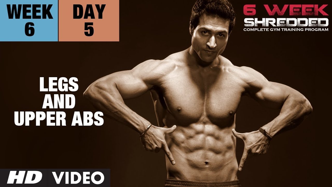 Week 6: Day 5 - Legs and Upper Abs | Guru Mann 6 Week Shredded Program