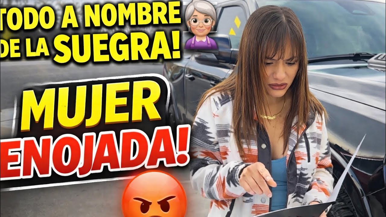 Pongo todo a nombre de la suegra y así reaccionó mi esposa 