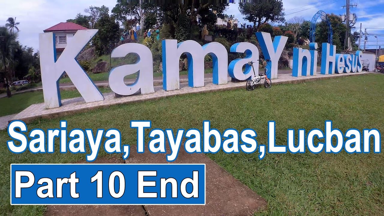 Sariaya to Tayabas, Kamay ni Hesus Lucban Pt 10