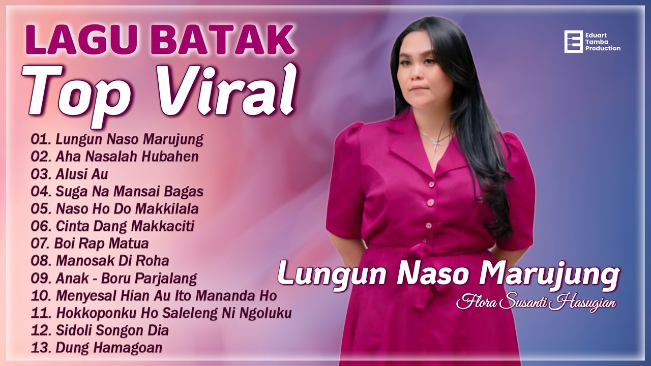 Lungun Naso Marujung - TOP Lagu Batak Terbaru Dan Terpopuler || Musik Batak Enak Didengar