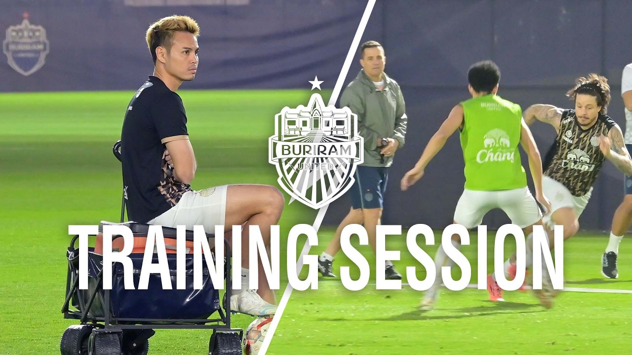TRAINING SESSION : บุรีรัมย์ ยูไนเต็ด เดินหน้าซ้อมกันต่อเพื่อชัยชนะในเกมนัดต่อไป