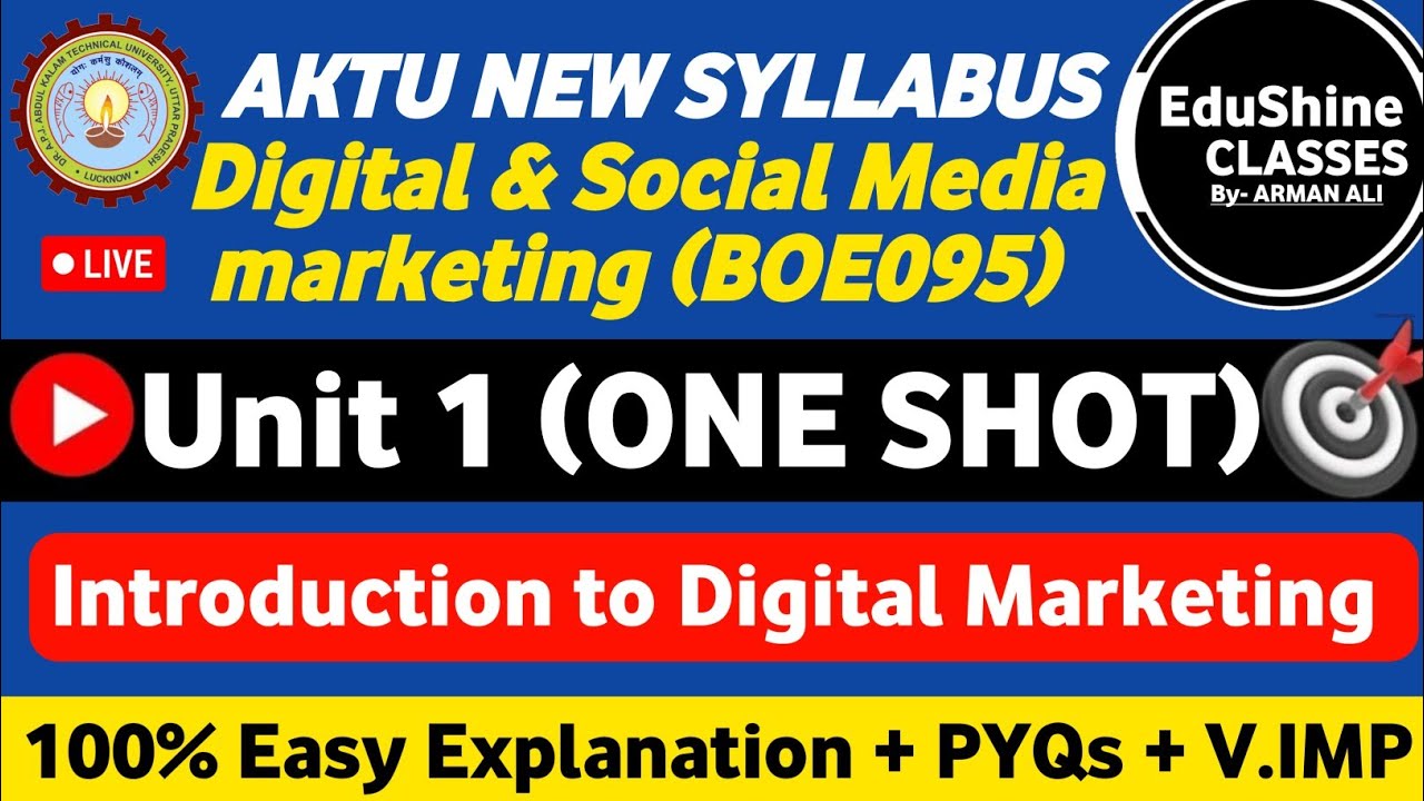Digital and Social Media Marketing Unit 1 One shot BOE095 | DSMM Unit 1 One shot AKTU BOE095 | PYQs