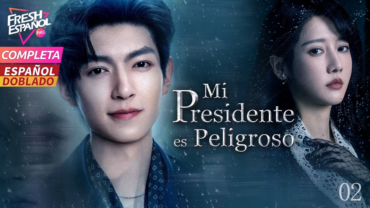 [Doblado ESP] Mi Presidente es Peligroso | ¡Un accidente me convirtió en una Rica con un novio CEO!