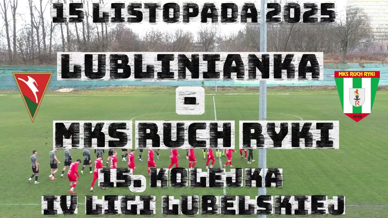 WYGRANA NA KONIEC RUNDY | Lublinianka - MKS Ruch Ryki (bramki) | 15. kolejka IV ligi lubelskiej
