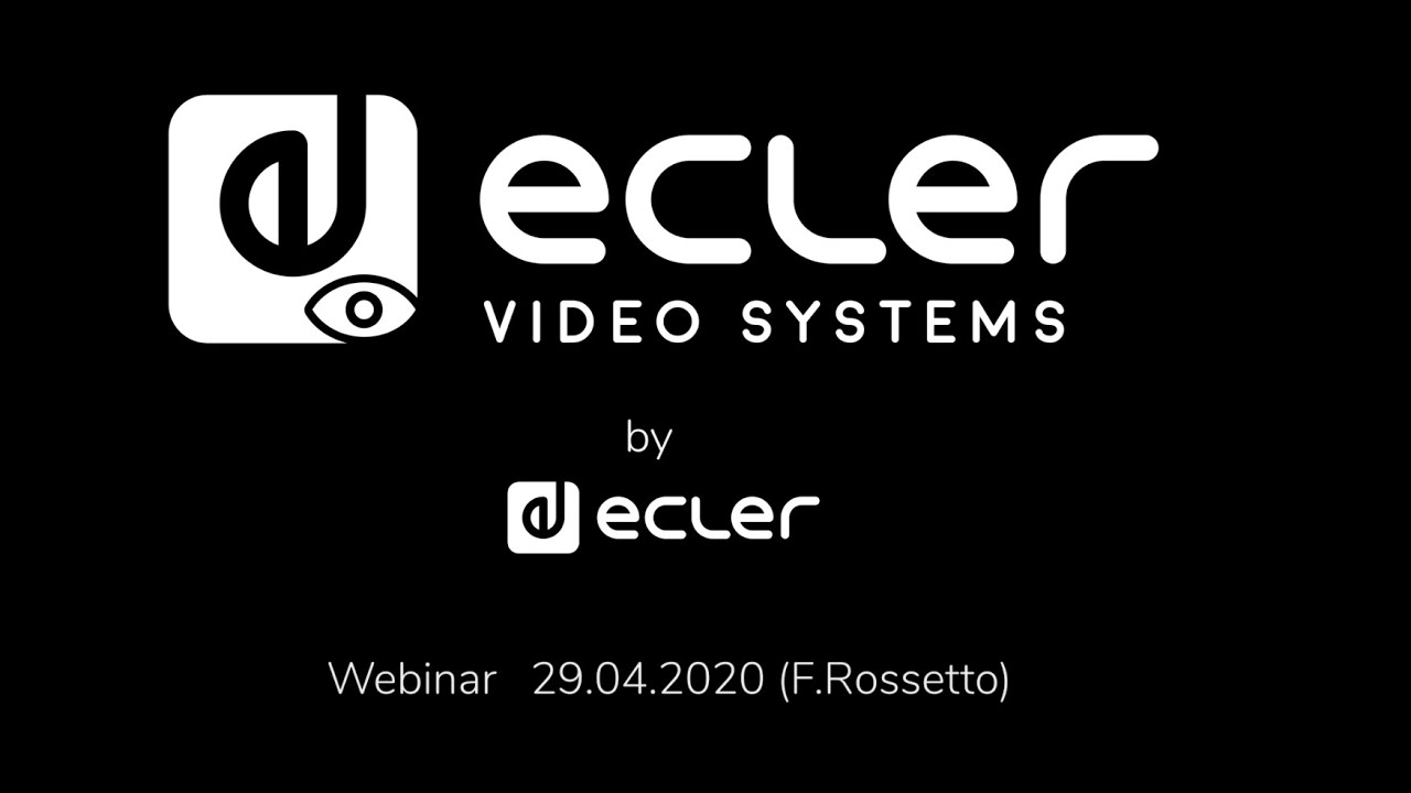 Ecler Webinars: Ecler Video