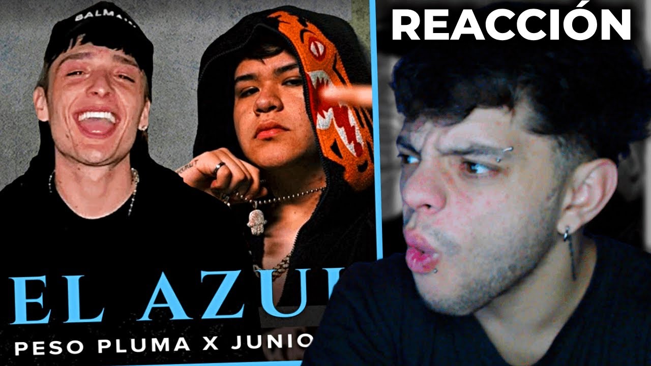 (REACCIÓN) Junior H, Peso Pluma - El Azul (Lyric Video)