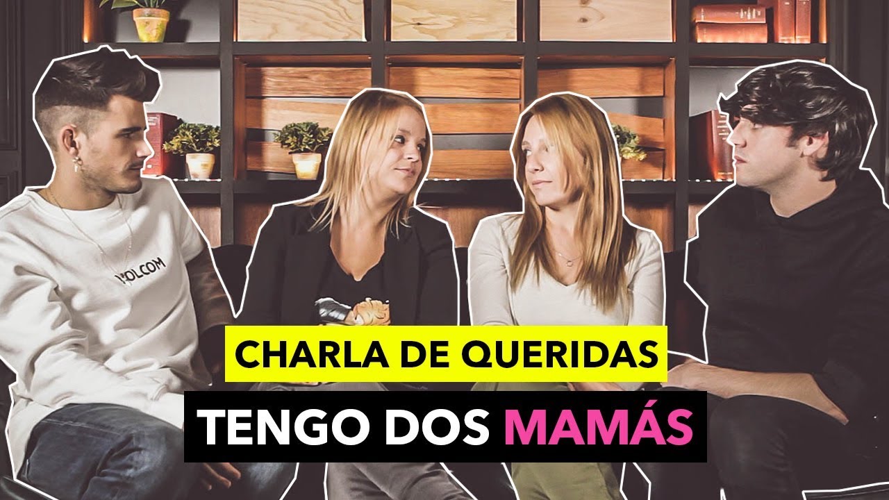 Charla de Queridas: TENGO DOS MAMÁS - The Tripletz & Vero Basku