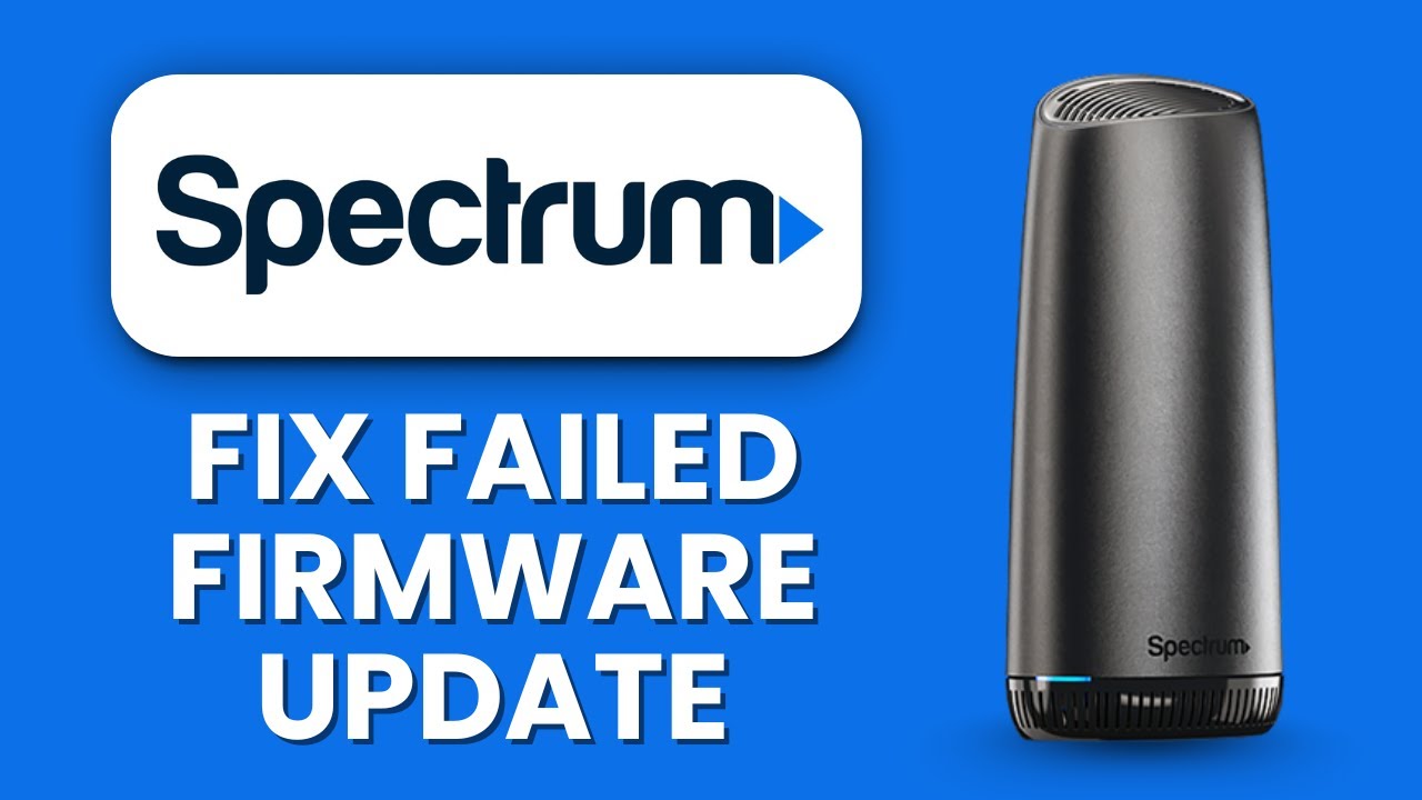 NEW! Spectrum Router Firmware Update Failed (2025) ⚙️ | Fix Manual Update & Connection Errors