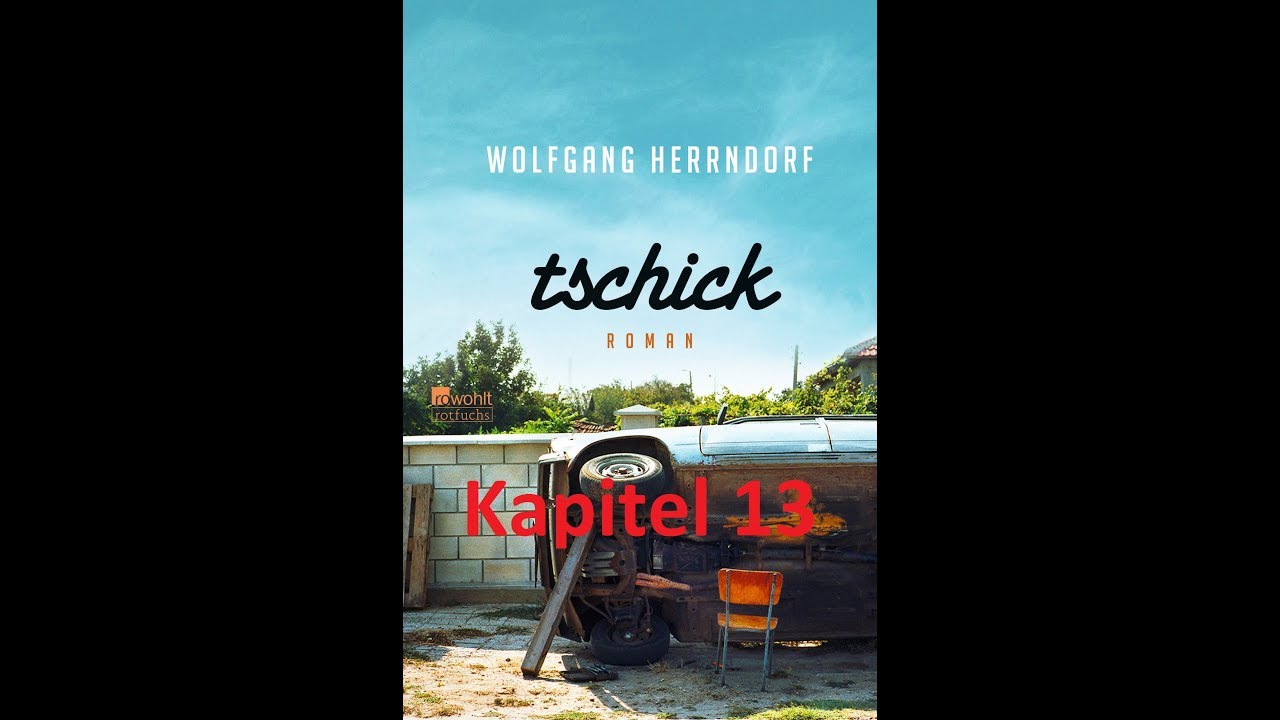Let's read tschick Kapitel 13