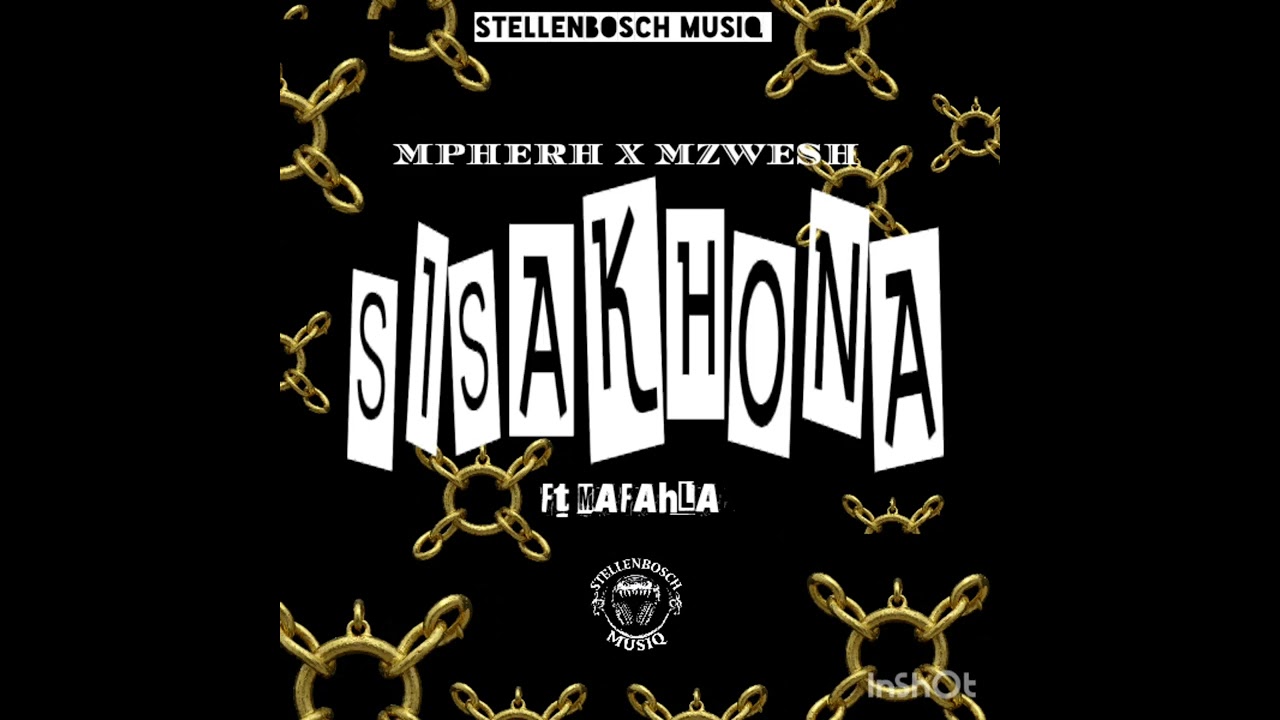 SISAKHONA (FEAT MPHERH X MZWESH)