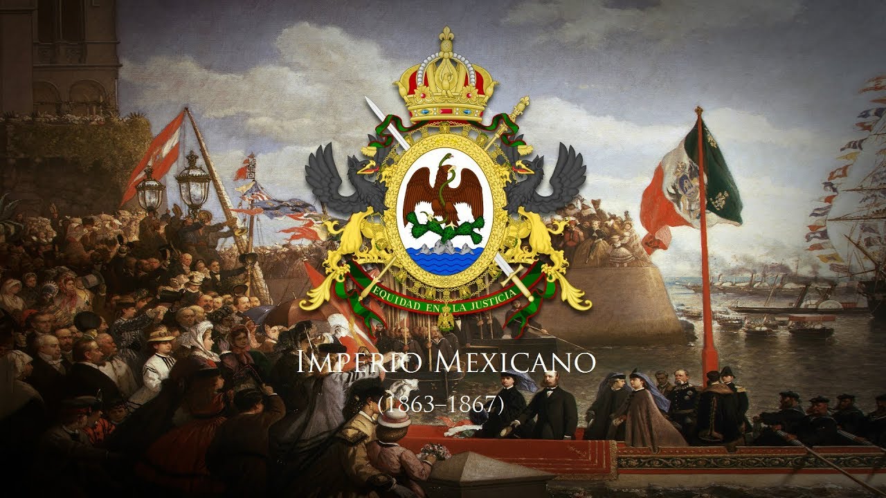 Second Mexican Empire (1863&ndash;1867) National Anthem 