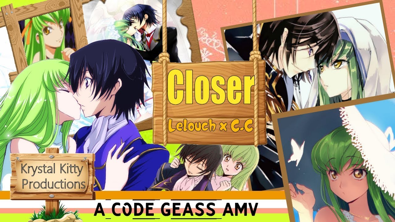 Code Geass AMV Closer (Lelouch x C.C) In the Backseat of your Knightmare [Original Audio + fix]