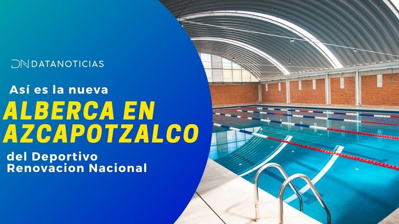 Conoce la nueva alberca en Azcapotzalco