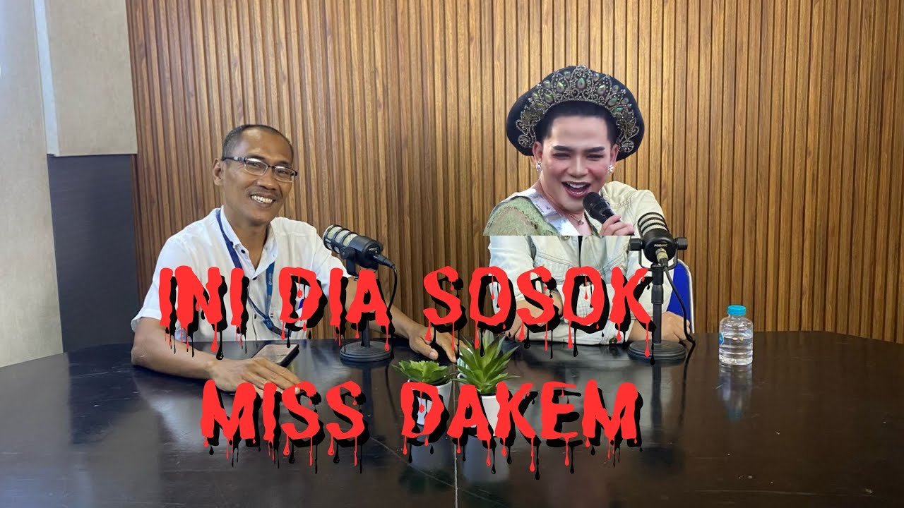 INI DIA SOSOK MISS DAKEM YANG SESUNGGUHNYA