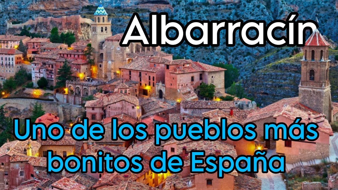 Lo Mejor Pueble en España -ALBARRACÍN