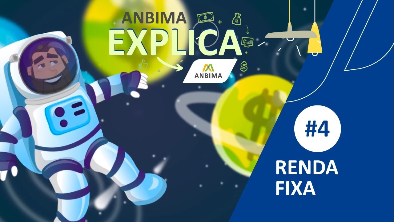 ANBIMA Explica: o que &eacute; renda fixa?