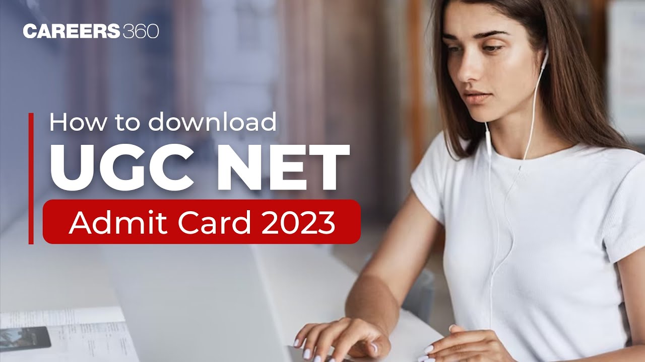 How to Download UGC NET Admit Card 2023?