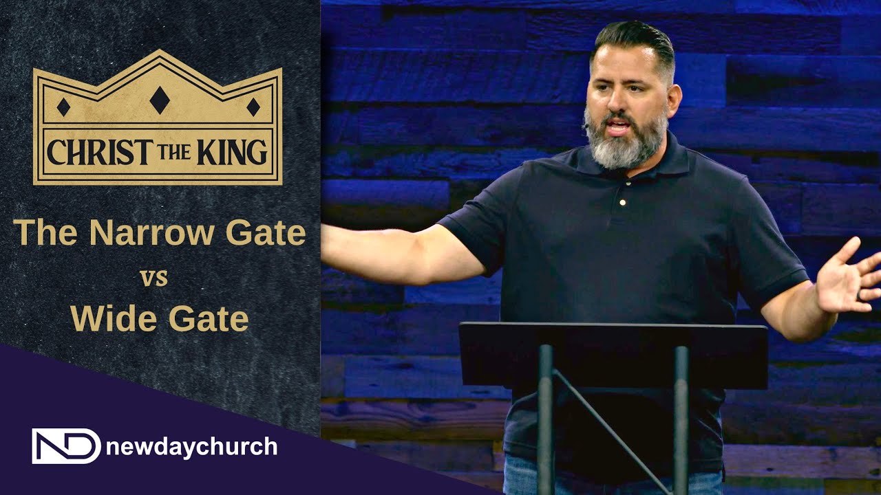 The Wide Gate vs Narrow Gate - Mathew 7:13-14 - Mike Sorcinelli