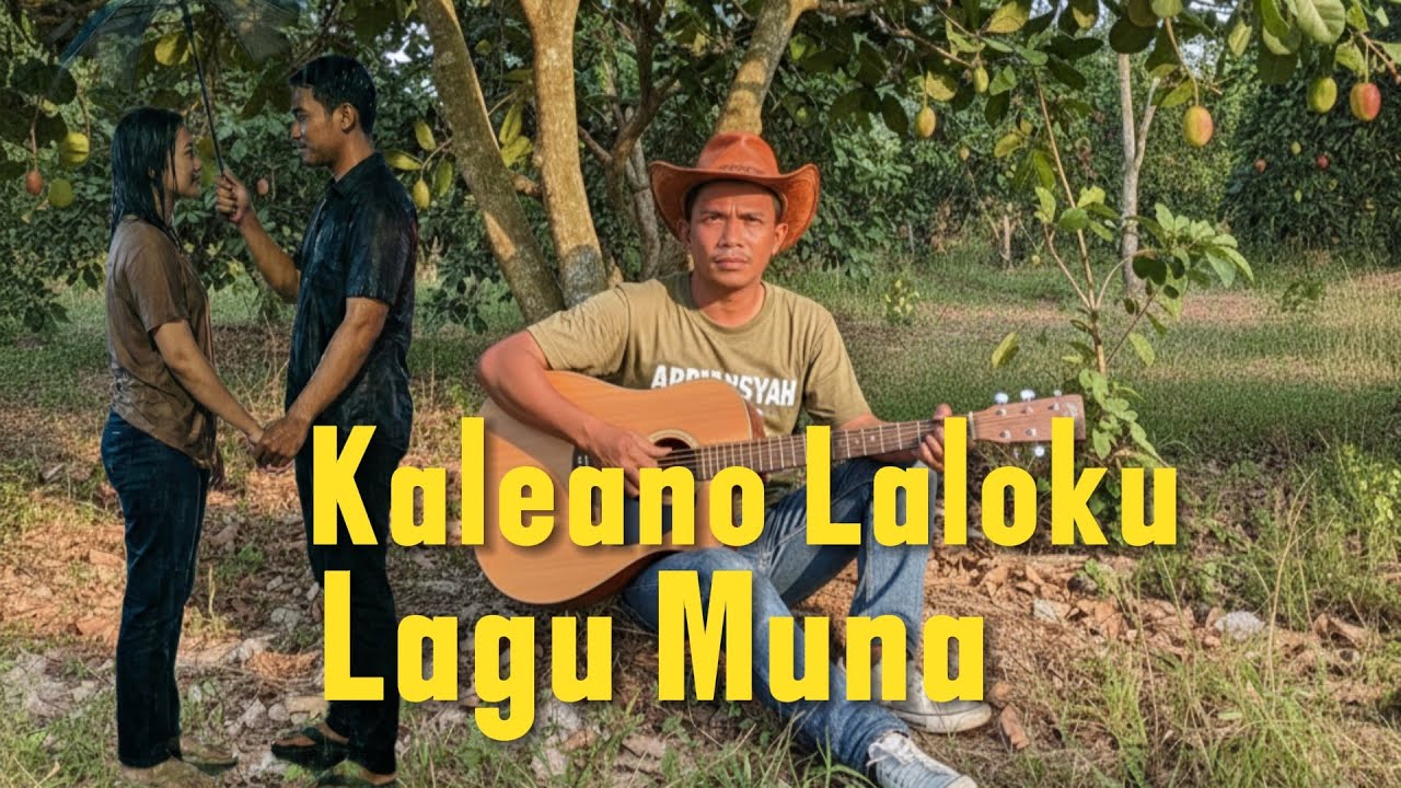 Kaleano Laloku -Lagu Muna 