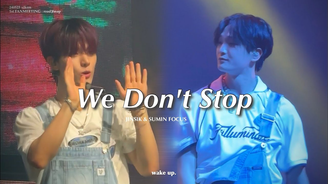 240525 xikers 1st FANMEETING : road𝓨map D-1｜"We Don't Stop" 진식JINSIK & 수민SUMIN 직캠 fancam