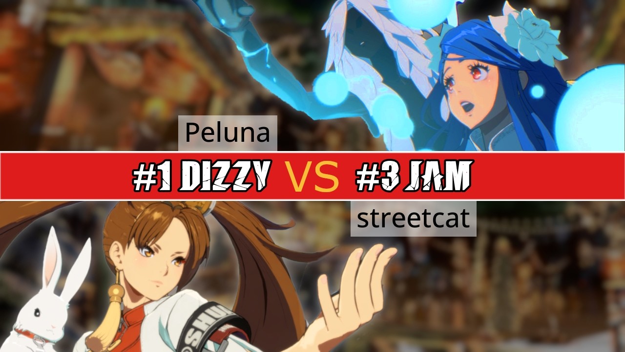 GGST 🔥 #1 DIZZY (Peluna) vs #3 JAM (streetcat) | High Level Gameplay