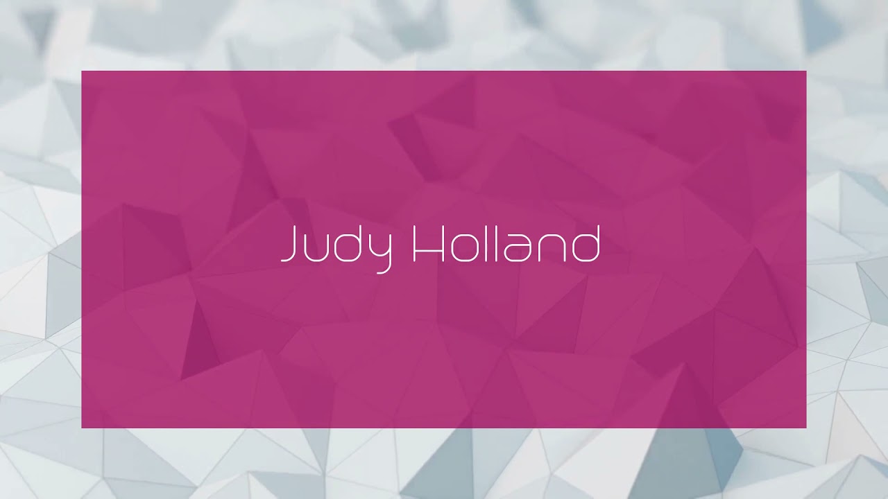 Judy Holland - appearance