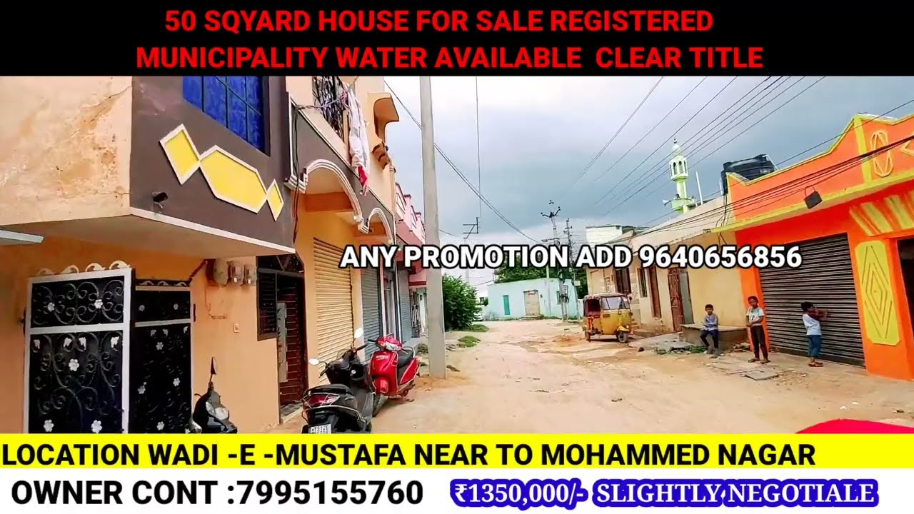 REGISTERED  HOUSE FOR SALE IN HYDERABAD 50 SQ.YARD HOUSE FOR SALE NEAR MOHAMMED NAGAR  WADIE-MUSTAFA