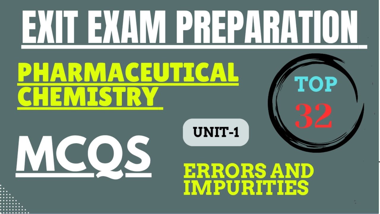 Unit-1 || (MCQS ) Errors/ Impurities|| Pharmaceutical chemistry || Exit exam || by eazy Pharma