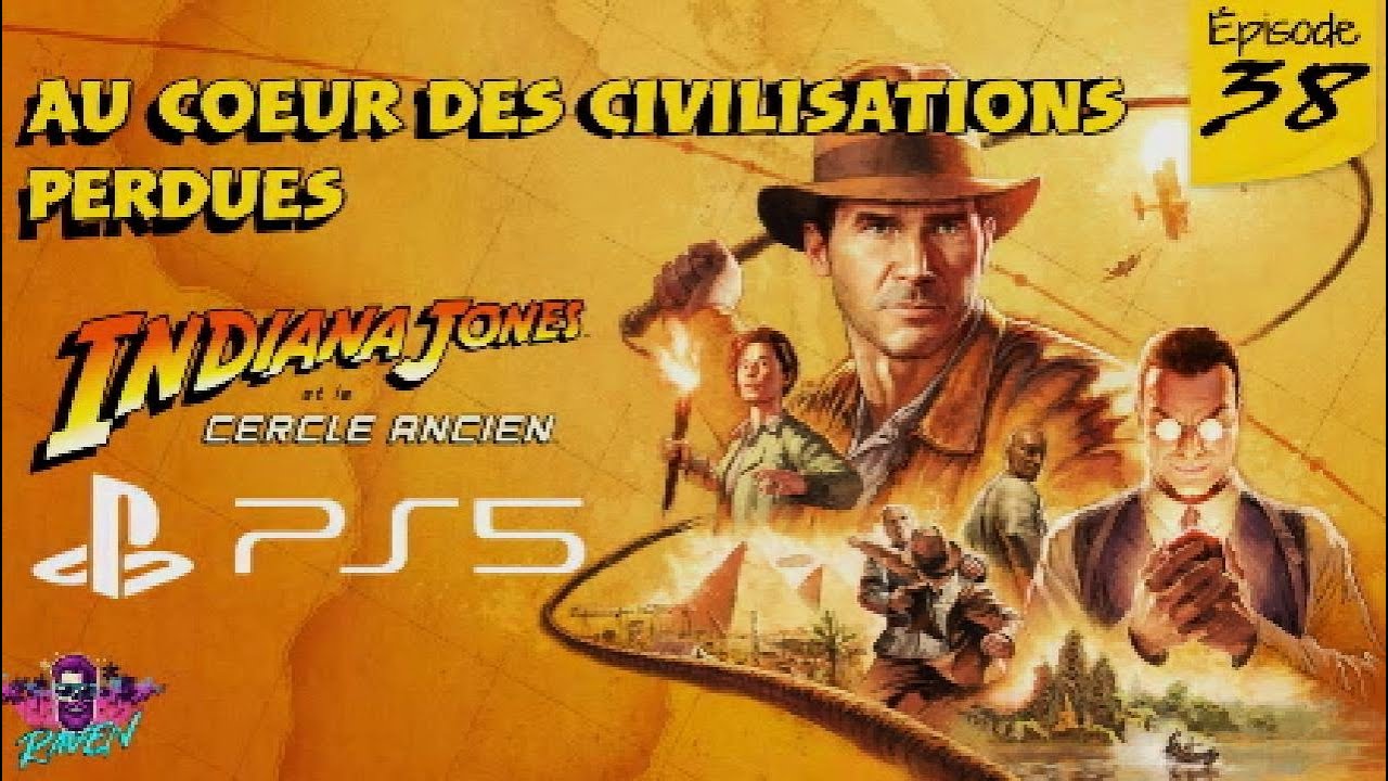 INDIANA JONES et le cercle ancien PS5 - Au coeur des civilisations perdues - Épisode 38