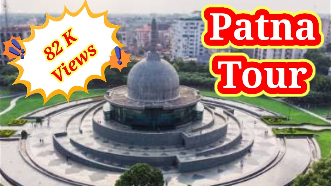 TOP 10 PLACES TO VISIT IN PATNA || BIHAR