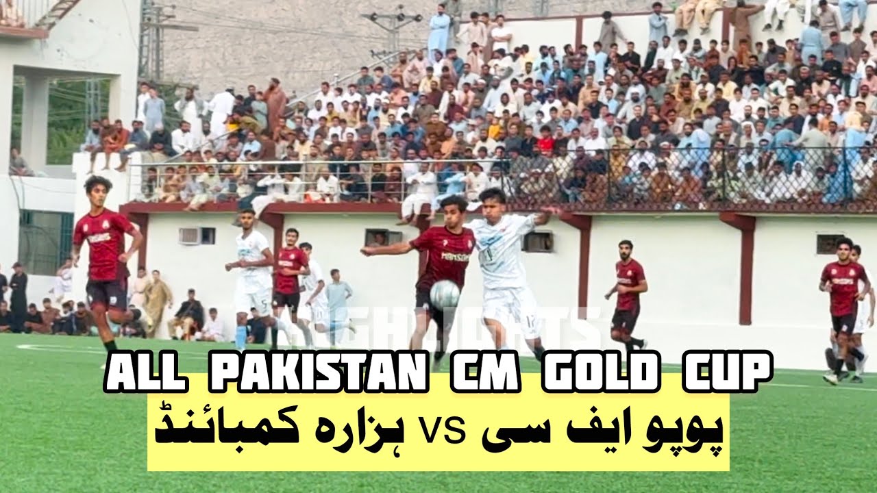 Highlights - POPO FC 🆚 Hazara Combined FT | All Pakistan CM Gold Cup 2025 | Qayum Papa Football Stdm