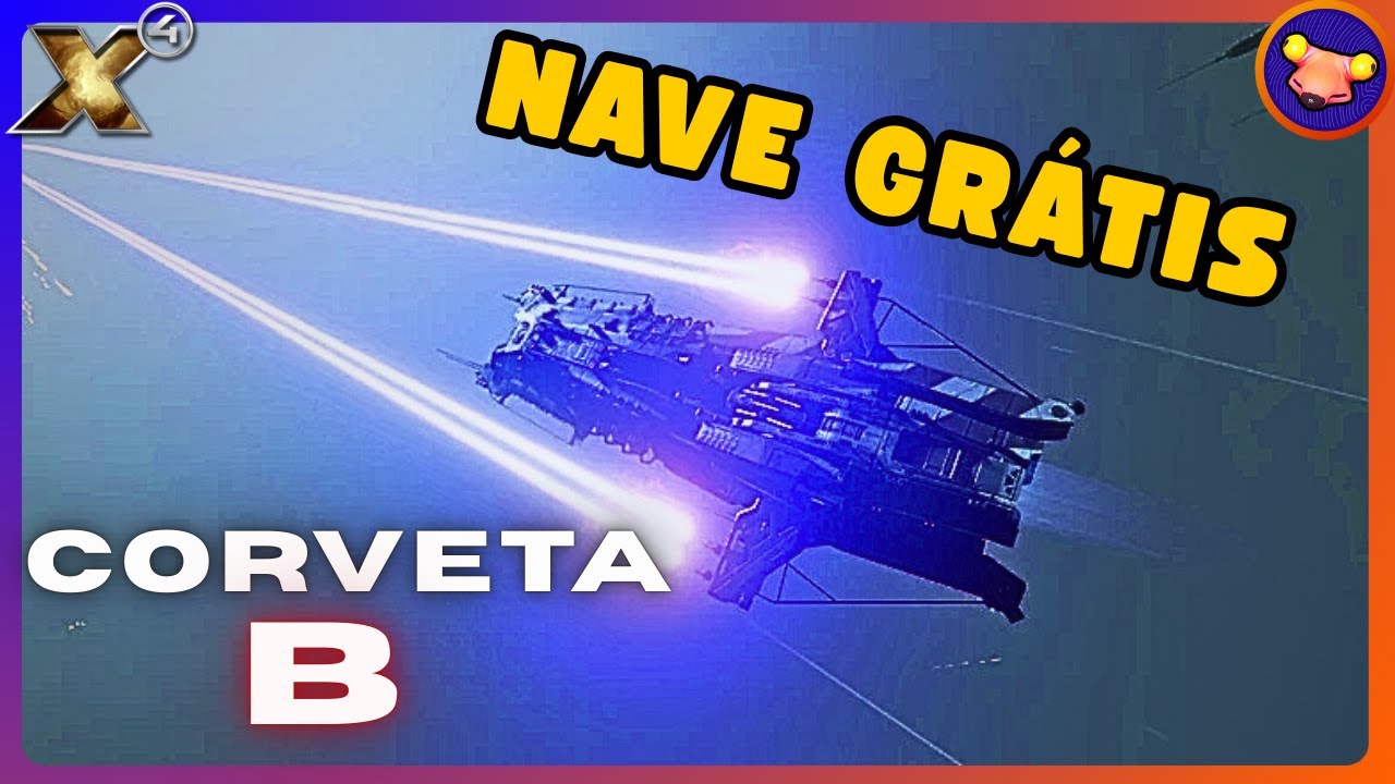 Como conseguir uma nave B (Corveta) GRÁTIS ! - X4: Foundations | Em Português PT-BR