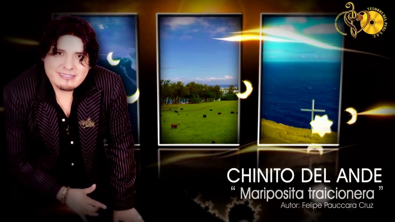 Chinito Del Ande - Mariposita Traicionera / Oficial