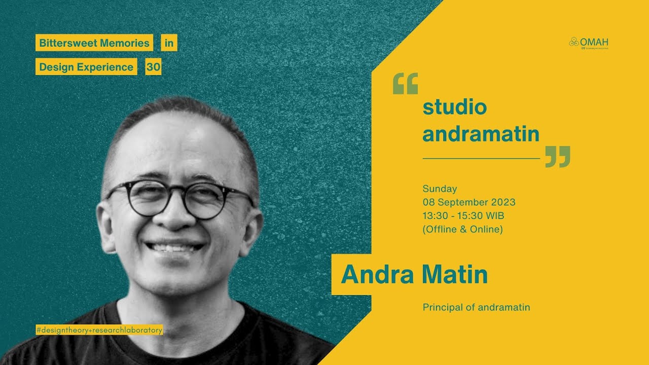 Bittersweet Memories in Design Experience #30 -  Andra Matin