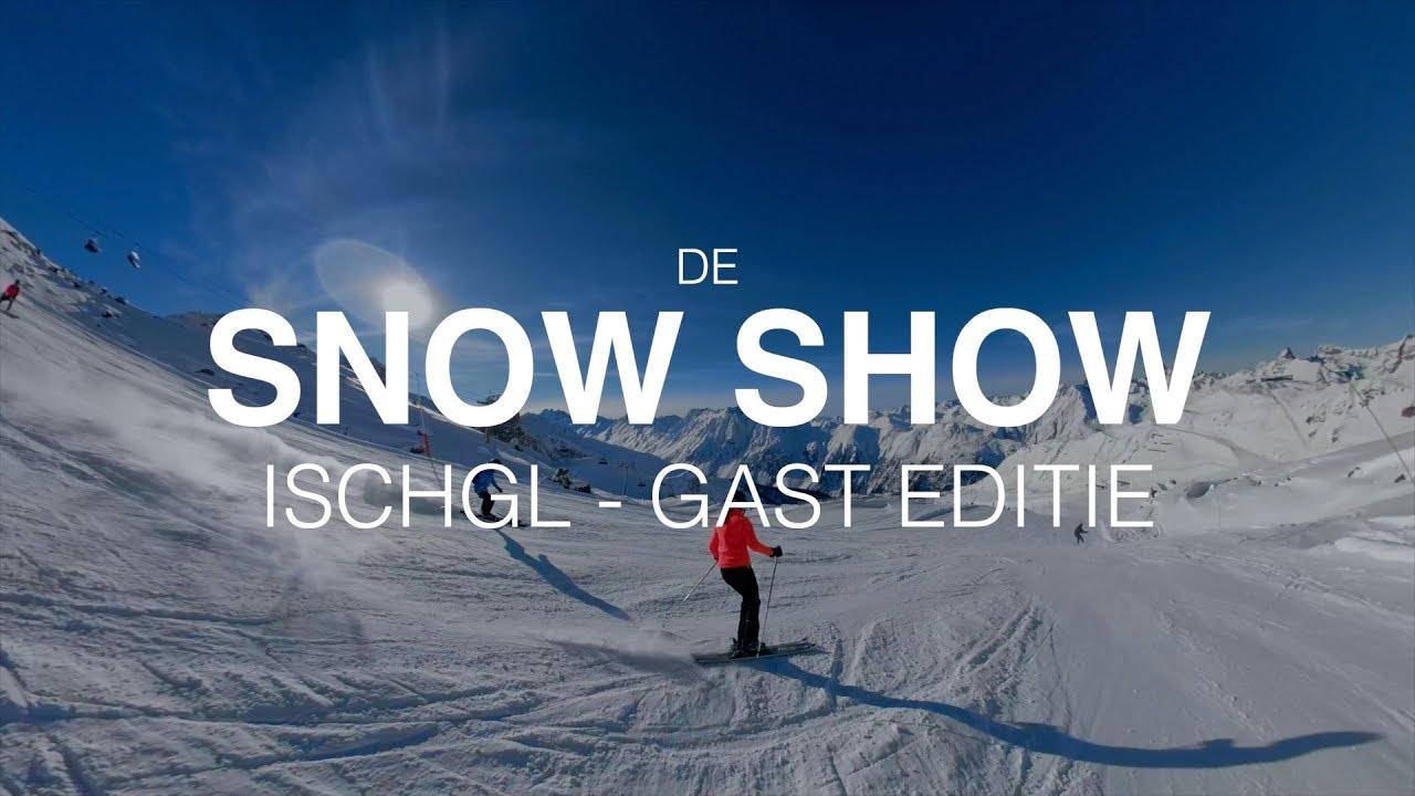 Silvretta Arena Ischgl Samnaun -  Snow Show Gast Editie